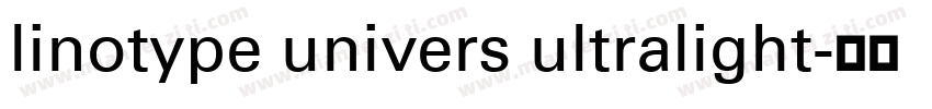 linotype univers ultralight字体转换